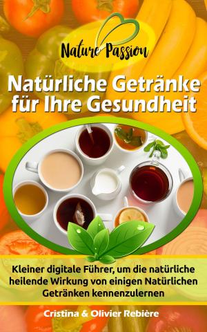 Book cover of Natürliche Getränke für Ihre Gesundheit