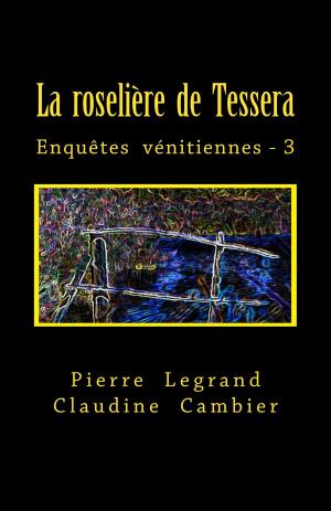 Cover of the book La roselière de Tessera by William Campbell Gault