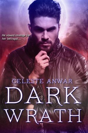 Cover of the book Dark Wrath by Jaide Fox, Celeste Anwar
