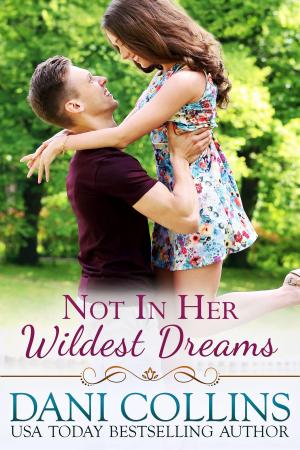 Cover of the book Not In Her Wildest Dreams by Hope Barrett