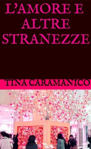 Cover of L'amore e altre stranezze