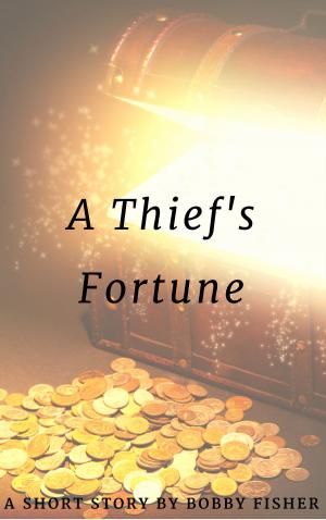 Cover of the book A Thief's Fortune by Patrice Fitzgerald, G. S. Jennsen, David Bruns, Craig Martelle, Joseph Robert Lewis, J.E. Mac, TR Cameron, R. A. Rock, Marion Deeds, Chelsea Pagan, Sean Monaghan, Mark Sarney