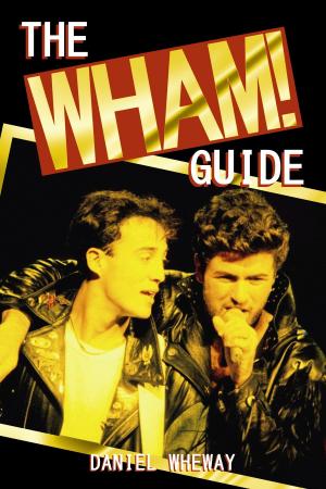 Cover of the book The Wham! Guide by Jason White