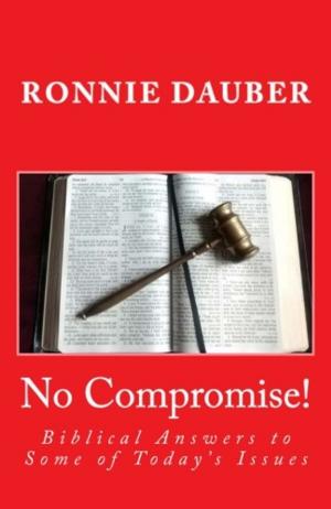 Cover of the book NO Compromise! by Ronnie Dauber