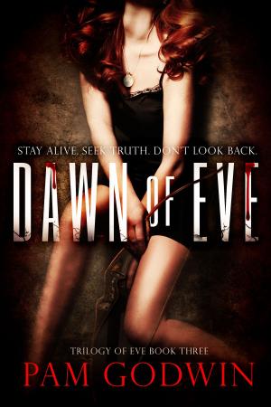 Cover of the book Dawn of Eve by Pam Godwin