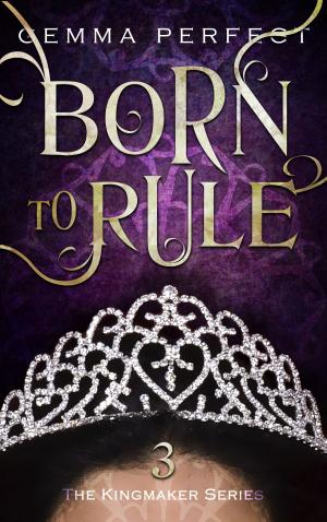 Cover of the book Born To Rule by Manuela Cardiga