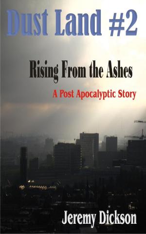 Book cover of Dust Land #2: Rising From The Ashes