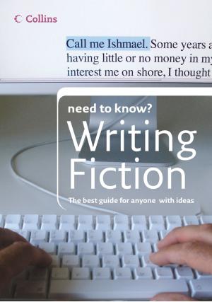 Cover of the book Writing Fiction (Collins Need to Know?) by Andy Mitten