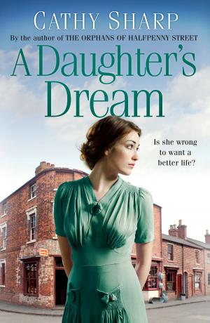 Cover of the book A Daughter’s Dream (East End Daughters, Book 3) by Jeremy Paxman