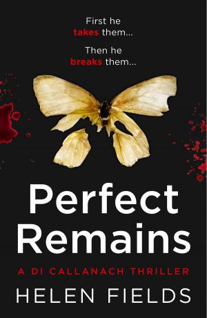 Cover of the book Perfect Remains (A DI Callanach Thriller, Book 1) by Joseph Polansky