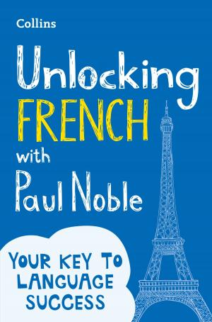 Book cover of Unlocking French with Paul Noble