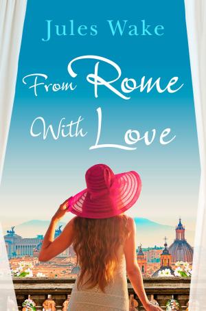Cover of the book From Rome with Love by Dagmar Geisler
