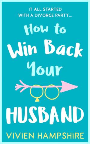 Cover of the book How to Win Back Your Husband by J. Rogiere