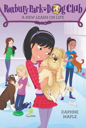 Cover of the book Roxbury Park Dog Club #5: A New Leash on Life by Grace Gilman