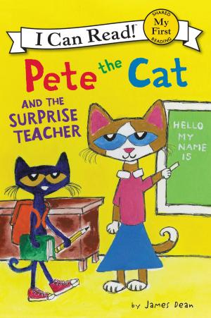 Book cover of Pete the Cat and the Surprise Teacher