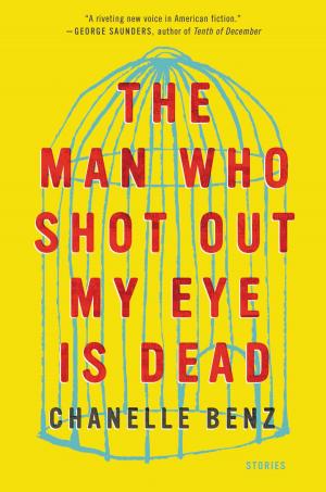bigCover of the book The Man Who Shot Out My Eye Is Dead by 