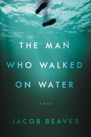 Cover of The Man Who Walked on Water