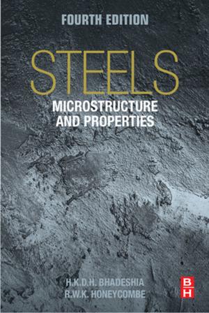 Cover of the book Steels: Microstructure and Properties by Will Gragido, John Pirc