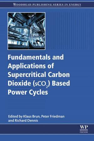 Cover of the book Fundamentals and Applications of Supercritical Carbon Dioxide (SCO2) Based Power Cycles by Olivier Le Corre
