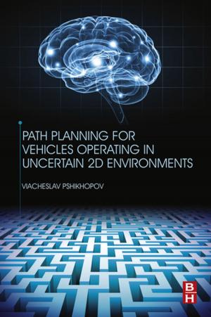 bigCover of the book Path Planning for Vehicles Operating in Uncertain 2D Environments by 