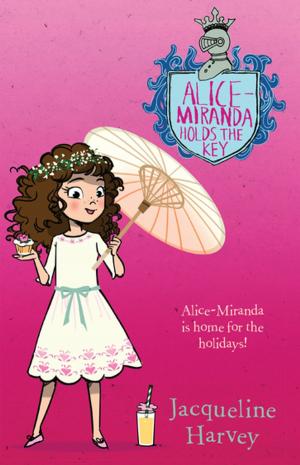 Book cover of Alice-Miranda Holds the Key