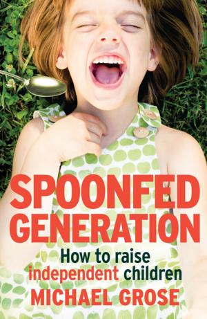 Book cover of Spoonfed Generation