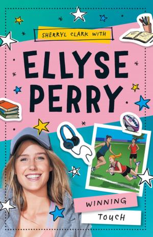 Cover of the book Ellyse Perry 3: Winning Touch by Dave Hackett