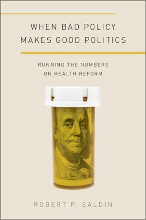 Cover of the book When Bad Policy Makes Good Politics by Joel Paris