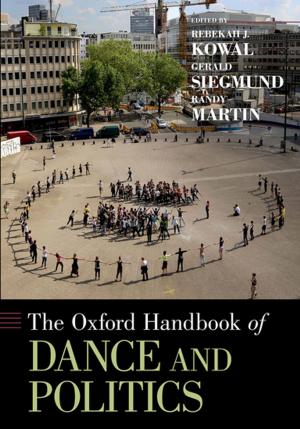 Cover of The Oxford Handbook of Dance and Politics