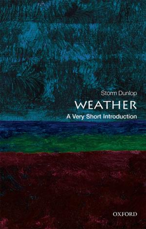 Cover of the book Weather: A Very Short Introduction by Michael P. DeJonge