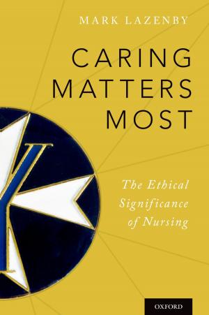 Cover of the book Caring Matters Most by Michael Slote
