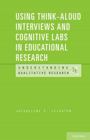 Cover of the book Using Think-Aloud Interviews and Cognitive Labs in Educational Research by Judith S. Weis