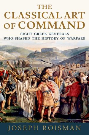 Cover of the book The Classical Art of Command by Franklin E. Zimring, Gordon Hawkins, Sam Kamin