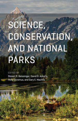 Cover of the book Science, Conservation, and National Parks by Mary Nyquist