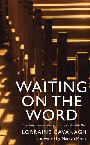Cover of the book Waiting on the Word: Preaching sermons that connect people with God by Gordon D Van Namee