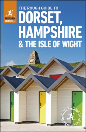 Cover of the book The Rough Guide to Dorset, Hampshire & the Isle of Wight (Travel Guide eBook) by Rough Guides