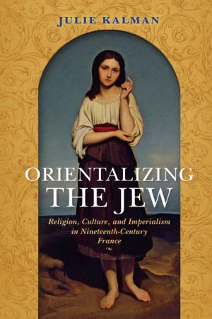 Book cover of Orientalizing the Jew