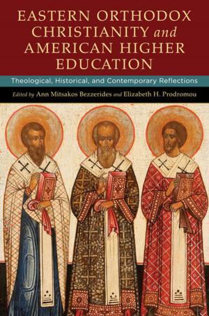Cover of the book Eastern Orthodox Christianity and American Higher Education by Colin Davis Jr.