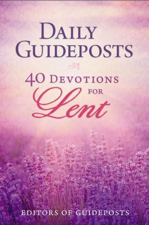 Book cover of Daily Guideposts: 40 Devotions for Lent