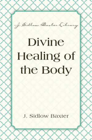 Book cover of Divine Healing Of The Body