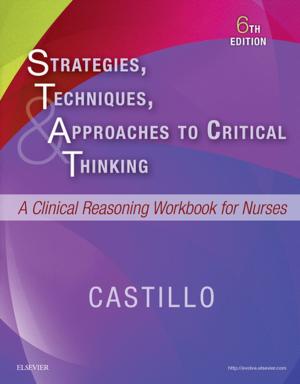 Cover of the book Strategies, Techniques, & Approaches to Critical Thinking - E-Book by Jon Haws RN CCRN