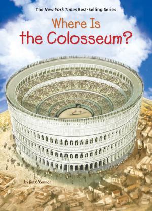 Book cover of Where Is the Colosseum?