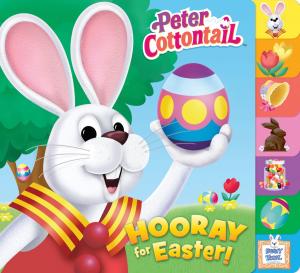 Cover of the book Hooray for Easter! (Peter Cottontail) by Scott Kelly
