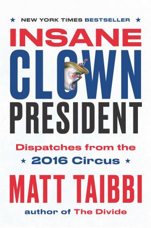 Cover of the book Insane Clown President by Jaida Jones, Danielle Bennett