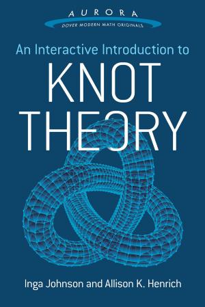 Book cover of An Interactive Introduction to Knot Theory