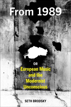 Cover of the book From 1989, or European Music and the Modernist Unconscious by Immanuel Wallerstein