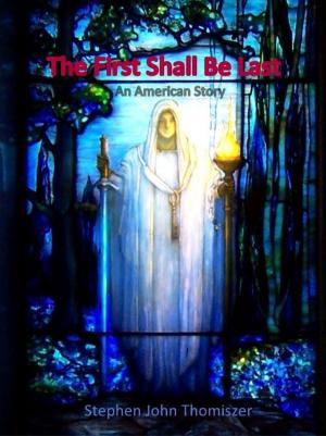 Cover of the book The First shall be Last An American Story by Jo Piazza