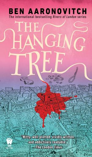 Cover of the book The Hanging Tree by Ben Aaronovitch