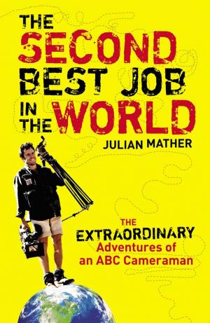 Cover of the book The Second Best Job in the World by Tim Miller