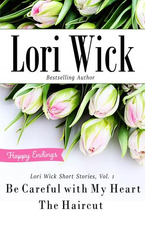 Cover of the book Lori Wick Short Stories, Vol. 1 by Lori Copeland